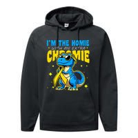 IM The Homie With Extra Chromie Down Syndrome Awareness Performance Fleece Hoodie