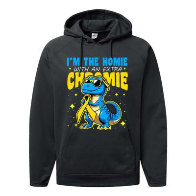 IM The Homie With Extra Chromie Down Syndrome Awareness Performance Fleece Hoodie