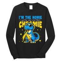 IM The Homie With Extra Chromie Down Syndrome Awareness Long Sleeve Shirt