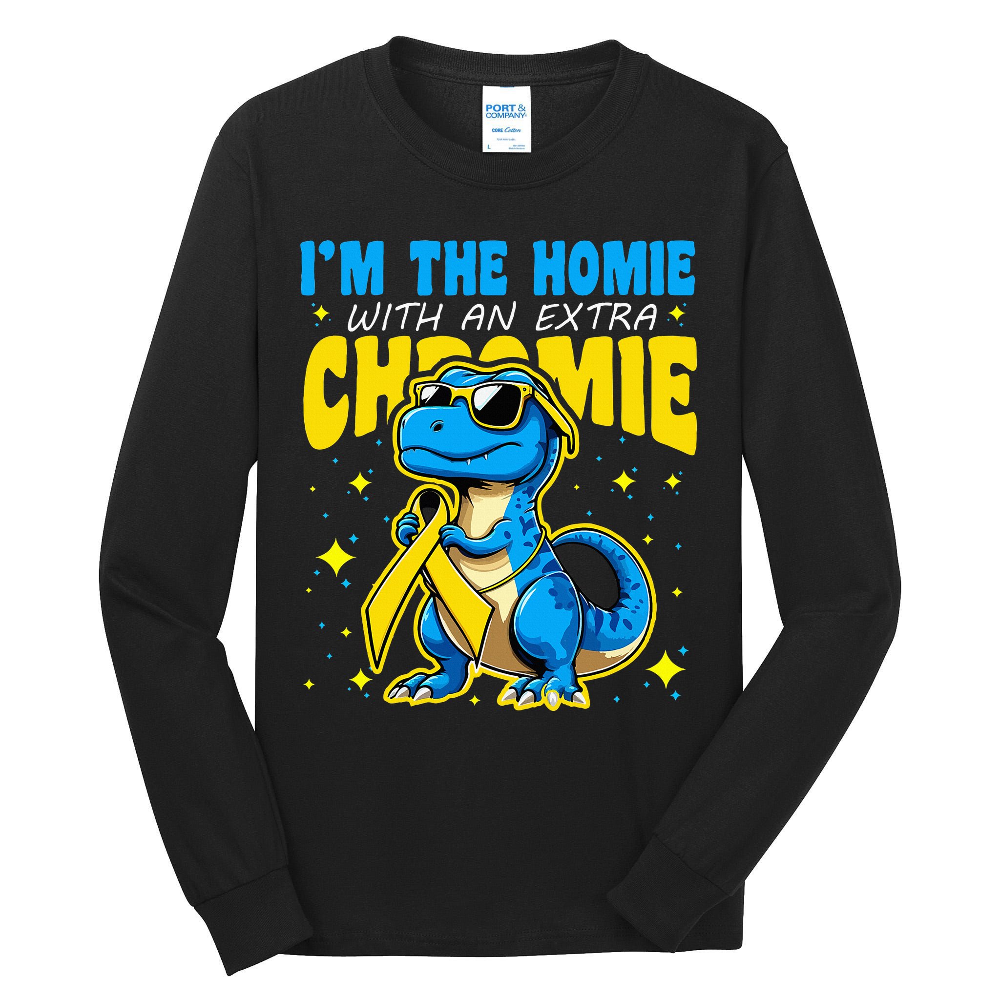 IM The Homie With Extra Chromie Down Syndrome Awareness Tall Long Sleeve T-Shirt