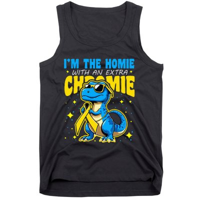 IM The Homie With Extra Chromie Down Syndrome Awareness Tank Top