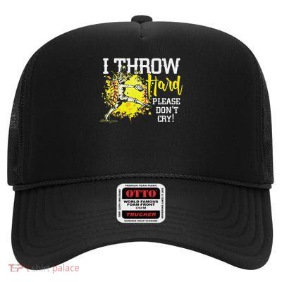 I Throw Hard Please Don't Cry Fastpitch Softball Pitcher High Crown Mesh Back Trucker Hat