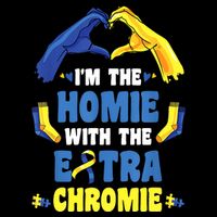 I'm The Homie With Extra Chromie Down Syndrome Awareness Day Flexfit Unipanel Trucker Cap