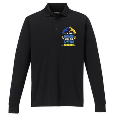 I'm The Homie With Extra Chromie Down Syndrome Awareness Day Performance Long Sleeve Polo