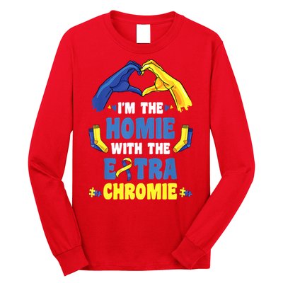 I'm The Homie With Extra Chromie Down Syndrome Awareness Day Long Sleeve Shirt