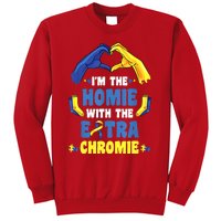 I'm The Homie With Extra Chromie Down Syndrome Awareness Day Sweatshirt