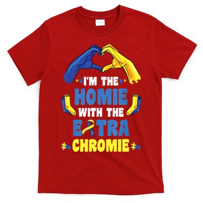 I'm The Homie With Extra Chromie Down Syndrome Awareness Day T-Shirt