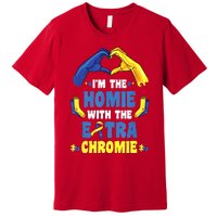 I'm The Homie With Extra Chromie Down Syndrome Awareness Day Premium T-Shirt