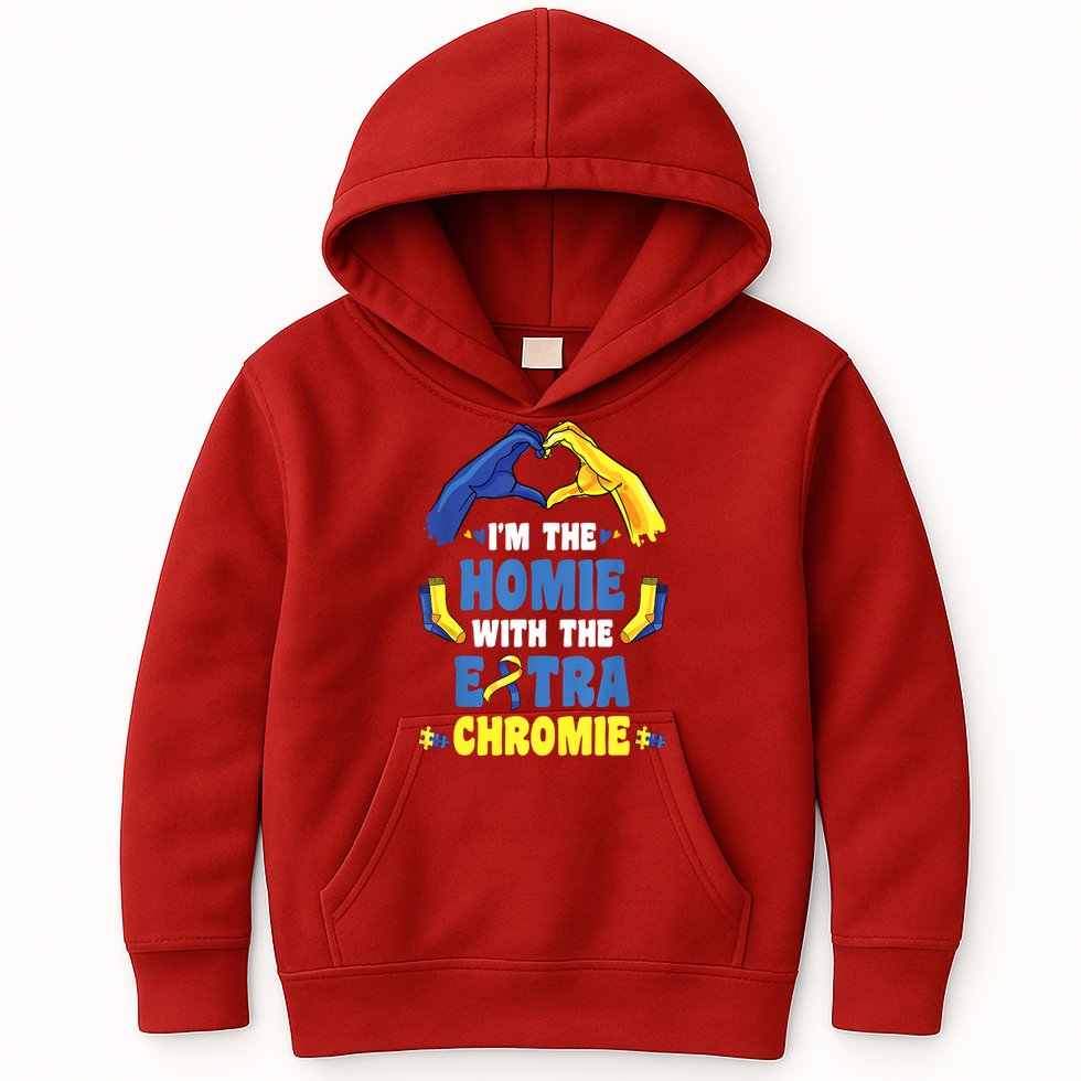 I'm The Homie With Extra Chromie Down Syndrome Awareness Day Kids Hoodie