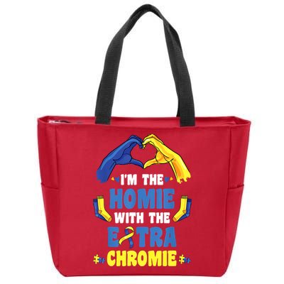 I'm The Homie With Extra Chromie Down Syndrome Awareness Day Zip Tote Bag