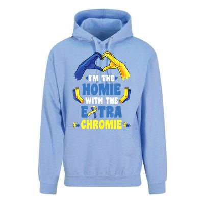 I'm The Homie With Extra Chromie Down Syndrome Awareness Day Unisex Surf Hoodie