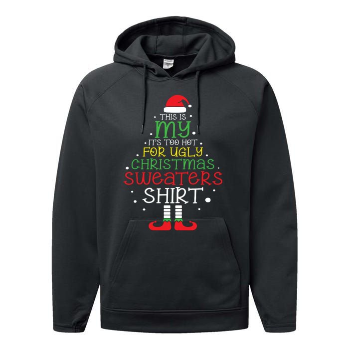 Its Too Hot For Ugly Christmas Shirts Funny Xmas Women Performance Fleece Hoodie