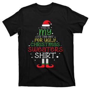 Its Too Hot For Ugly Christmas Shirts Funny Xmas Women T-Shirt