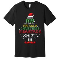 Its Too Hot For Ugly Christmas Shirts Funny Xmas Women Premium T-Shirt