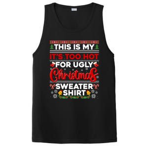 Its Too Hot For Ugly Christmas Sweater Pajamas Xmas Family PosiCharge Competitor Tank