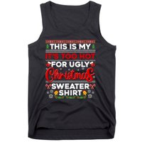 Its Too Hot For Ugly Christmas Sweater Pajamas Xmas Family Tank Top