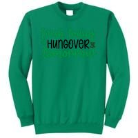 Irish Today Hungover Tomorrow Funny St Patricks Day Sweatshirt