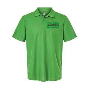 Irish Today Hungover Tomorrow Funny St Patricks Day Softstyle Adult Sport Polo