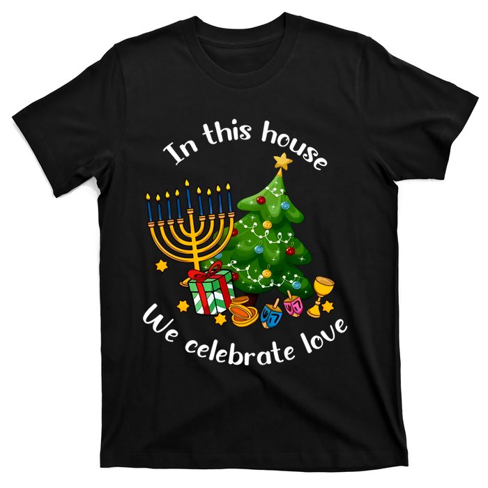 In This House We Celebrate Love Teacher Christmas T-Shirt