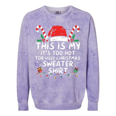 Its Too Hot For Ugly Christmas Shirts Funny Xmas Colorblast Crewneck Sweatshirt