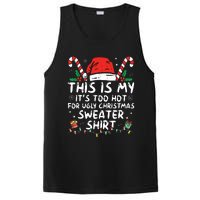 Its Too Hot For Ugly Christmas Shirts Funny Xmas PosiCharge Competitor Tank