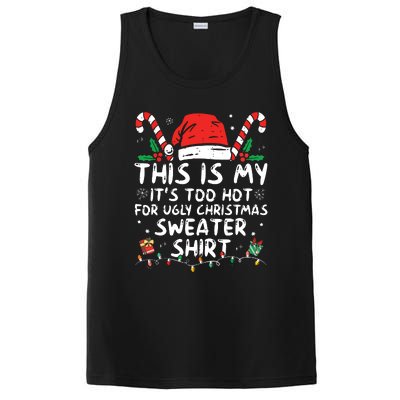 Its Too Hot For Ugly Christmas Shirts Funny Xmas PosiCharge Competitor Tank