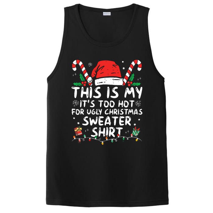 Its Too Hot For Ugly Christmas Shirts Funny Xmas PosiCharge Competitor Tank