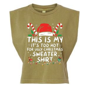 Its Too Hot For Ugly Christmas Shirts Funny Xmas Garment-Dyed Women's Muscle Tee