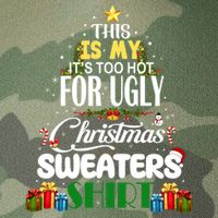 Its Too Hot For Ugly Christmas Sweaters Funny Xmas Pjs Legacy Tie Dye Trucker Hat