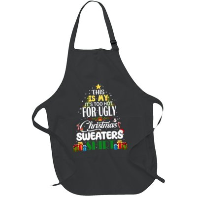 Its Too Hot For Ugly Christmas Sweaters Funny Xmas Pjs Apron