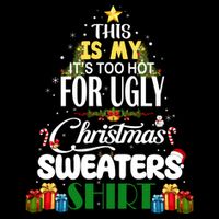 Its Too Hot For Ugly Christmas Sweaters Funny Xmas Pjs 16 in Basic Backpack