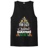 Its Too Hot For Ugly Christmas Sweaters Funny Xmas Pjs PosiCharge Competitor Tank