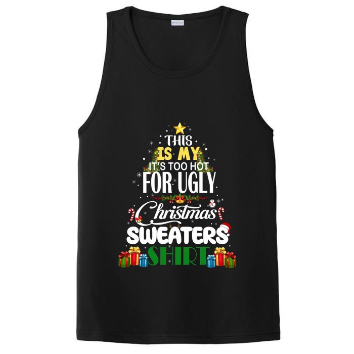 Its Too Hot For Ugly Christmas Sweaters Funny Xmas Pjs PosiCharge Competitor Tank