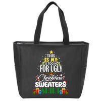 Its Too Hot For Ugly Christmas Sweaters Funny Xmas Pjs Zip Tote Bag