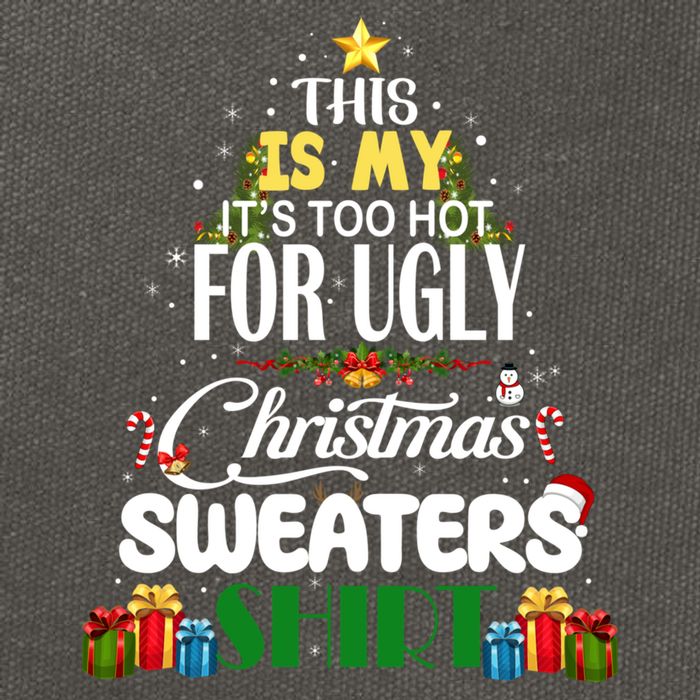 Its Too Hot For Ugly Christmas Sweaters Funny Xmas Pjs Cotton Canvas Backpack