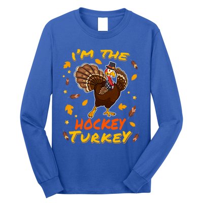 Im The Hockey Turkey Matching Family Thanksgiving Day Party Cool Gift Long Sleeve Shirt