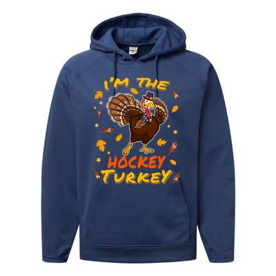 Im The Hockey Turkey Matching Family Thanksgiving Day Party Cool Gift Performance Fleece Hoodie