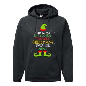 It's Too Hot For Ugly Christmas Funny Xmas  Performance Fleece Hoodie