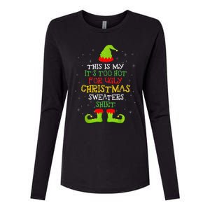 It's Too Hot For Ugly Christmas Funny Xmas  Womens Cotton Relaxed Long Sleeve T-Shirt