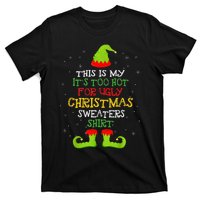 It's Too Hot For Ugly Christmas Funny Xmas  T-Shirt