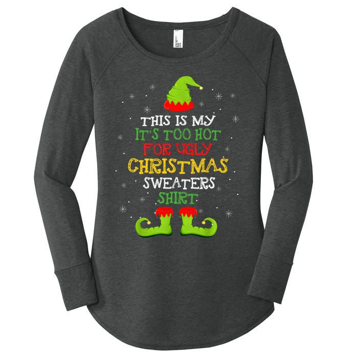 It's Too Hot For Ugly Christmas Funny Xmas  Women's Perfect Tri Tunic Long Sleeve Shirt