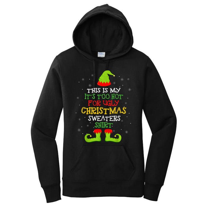 It's Too Hot For Ugly Christmas Funny Xmas  Women's Pullover Hoodie