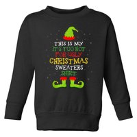 It's Too Hot For Ugly Christmas Funny Xmas  Toddler Sweatshirt