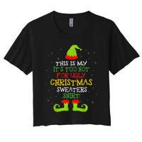 It's Too Hot For Ugly Christmas Funny Xmas  Women's Crop Top Tee