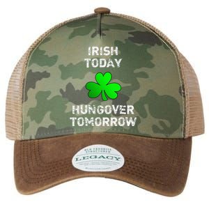 Irish Today Hungover Tomorrow Funny Patrick's Day Legacy Tie Dye Trucker Hat