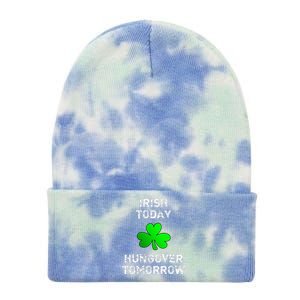 Irish Today Hungover Tomorrow Funny Patrick's Day Tie Dye 12in Knit Beanie