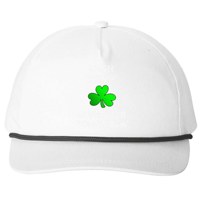 Irish Today Hungover Tomorrow Funny Patrick's Day Snapback Five-Panel Rope Hat