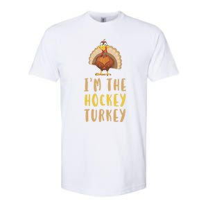 Im The Hockey Turkey Thanksgiving Matching Funny Player Meaningful Gift Softstyle CVC T-Shirt