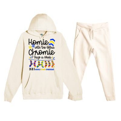 Im The Homie With Extra Chromie 321 Down Syndrome T21 Squad Premium Hooded Sweatsuit Set