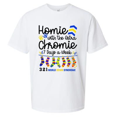 Im The Homie With Extra Chromie 321 Down Syndrome T21 Squad Sueded Cloud Jersey T-Shirt